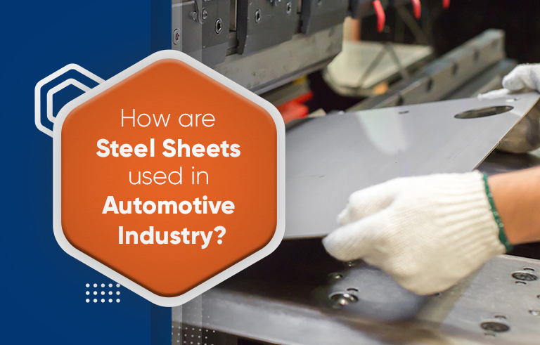 How Are Steel Sheets Used in Automotive Industry?